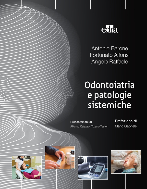 Odontoiatria e patologie sistemiche - Librerie.coop Odontoiatria e patologie sistemiche - Librerie.coop