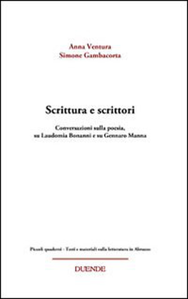 Scrittura e scrittori. Conversazioni sulla poesia, su Laudomia Bonanni e su Gennaro Manna - Librerie.coop Scrittura e scrittori. Conversazioni sulla poesia, su Laudomia Bonanni e su Gennaro Manna - Librerie.coop