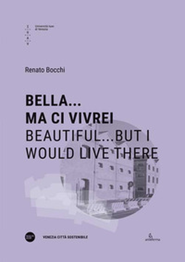 Bella... ma ci vivrei-Beautiful...but I would live there - Librerie.coop Bella... ma ci vivrei-Beautiful...but I would live there - Librerie.coop