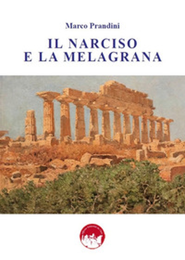 Il narciso e la melagrana - Librerie.coop Il narciso e la melagrana - Librerie.coop