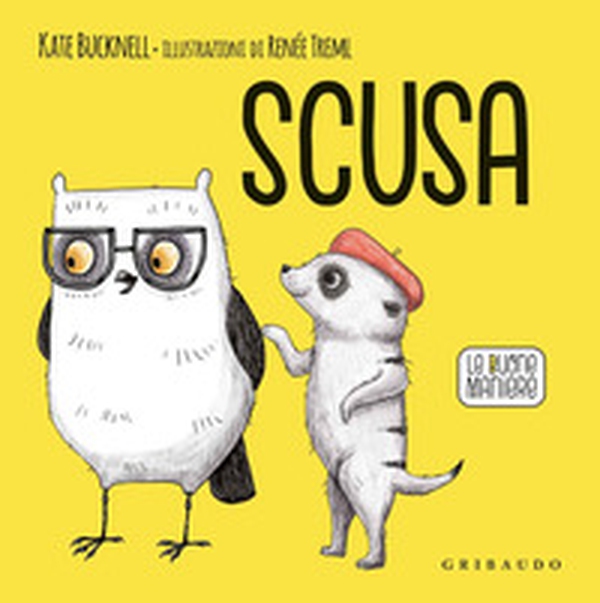Scusa. Le buone maniere - Librerie.coop Scusa. Le buone maniere - Librerie.coop