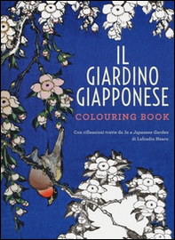 Il giardino giapponese. Colouring book - Librerie.coop