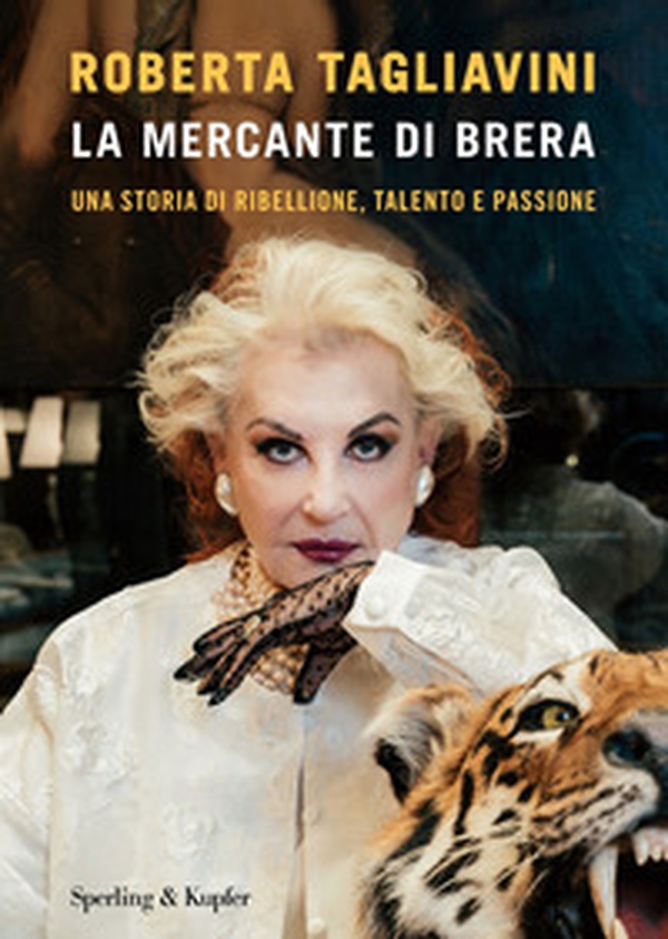 La mercante di Brera. Una storia di ribellione, talento e passione - Librerie.coop La mercante di Brera. Una storia di ribellione, talento e passione - Librerie.coop