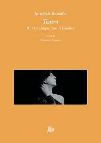 Teatro. III. Le cinque rose di Jennifer - Librerie.coop