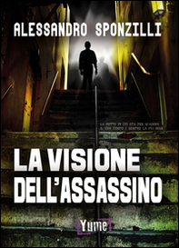 La visione dell'assassino - Librerie.coop