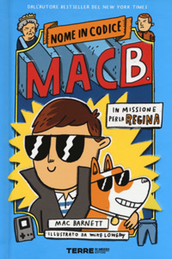 In missione per la regina. Nome in codice Mac B. - Librerie.coop In missione per la regina. Nome in codice Mac B. - Librerie.coop