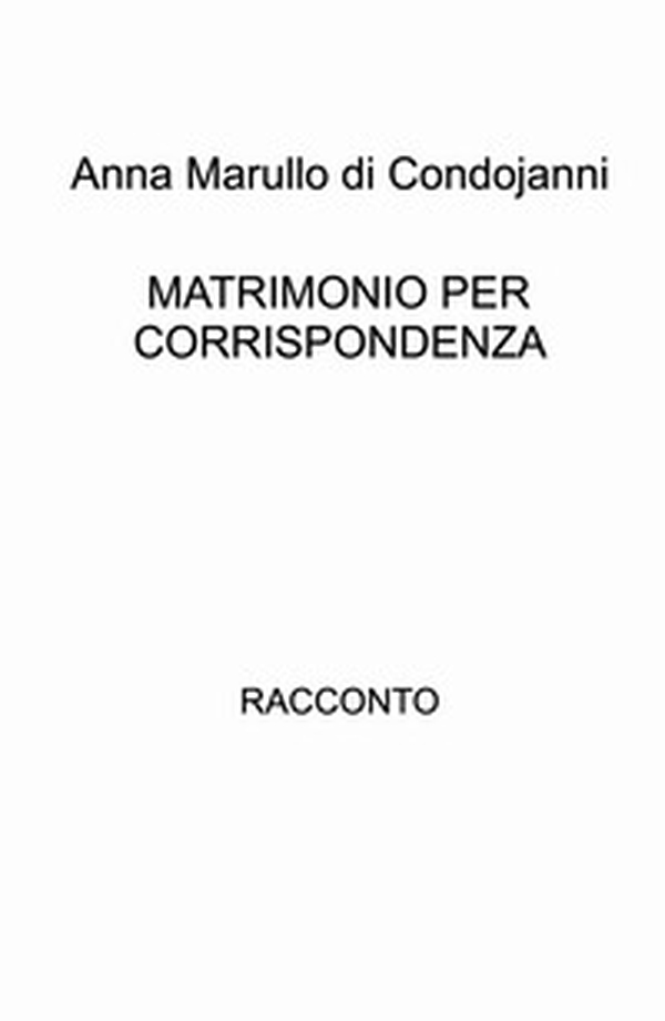 Matrimonio per corrispondenza - Librerie.coop Matrimonio per corrispondenza - Librerie.coop