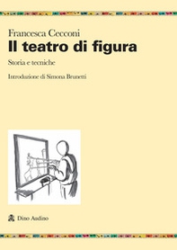 Il teatro di figura. Storia e tecniche - Librerie.coop Il teatro di figura. Storia e tecniche - Librerie.coop
