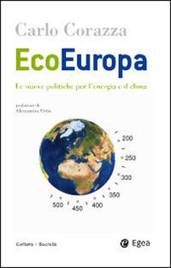 EcoEuropa. Le nuove politiche per l'energia e il clima - Librerie.coop EcoEuropa. Le nuove politiche per l'energia e il clima - Librerie.coop