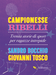 Campionesse ribelli - Librerie.coop
