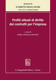 Profili attuali di diritto dei contratti per l'impresa - Librerie.coop