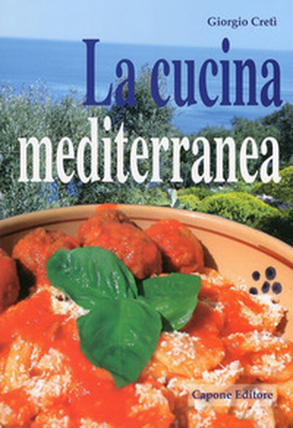La cucina mediterranea - Librerie.coop La cucina mediterranea - Librerie.coop