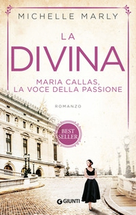 La divina. Maria Callas, la voce della passione - Librerie.coop La divina. Maria Callas, la voce della passione - Librerie.coop