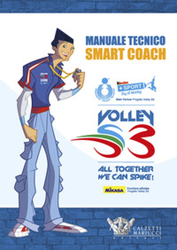 Manuale tecnico Smart Coach. Volley S3 - Librerie.coop Manuale tecnico Smart Coach. Volley S3 - Librerie.coop
