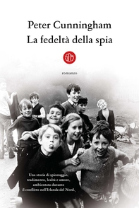 La fedeltà della spia - Librerie.coop