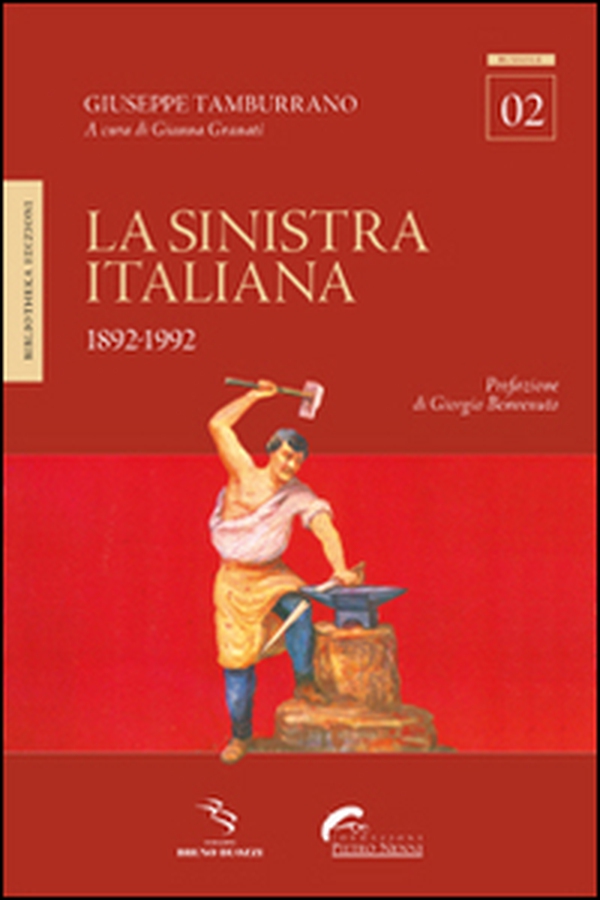 La Sinistra italiana (1892-1992) - Librerie.coop La Sinistra italiana (1892-1992) - Librerie.coop