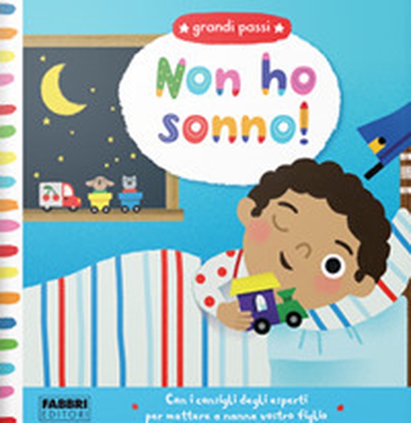 Non ho sonno! Grandi passi - Librerie.coop Non ho sonno! Grandi passi - Librerie.coop