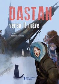 Dastan verso il mare - Librerie.coop