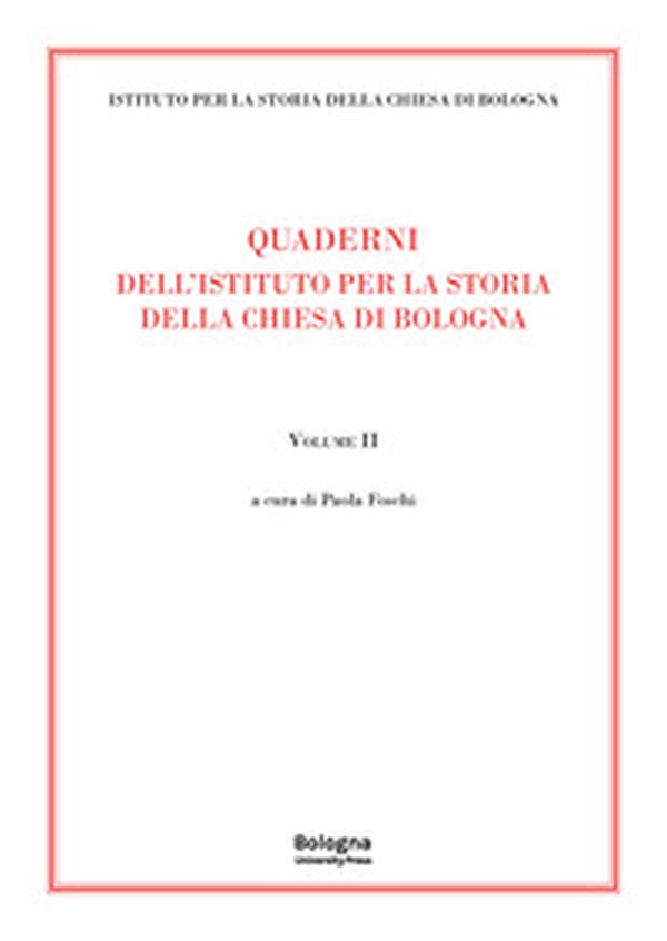Quaderni dell'Istituto per la Storia della Chiesa di Bologna - Vol. 2 - Librerie.coop