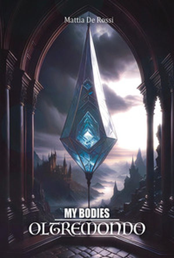 My bodies. Oltremondo - Librerie.coop My bodies. Oltremondo - Librerie.coop