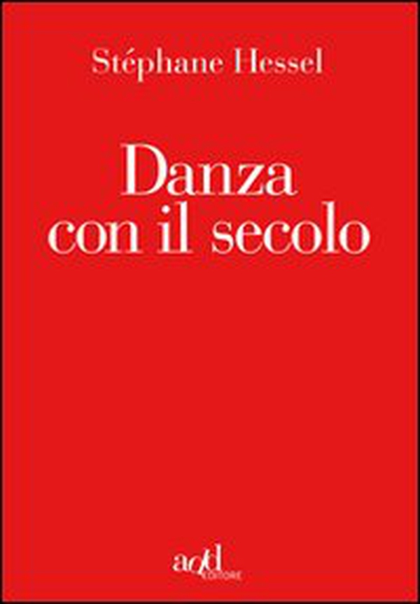 Danza con il secolo - Librerie.coop Danza con il secolo - Librerie.coop