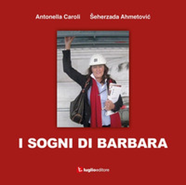 I sogni di Barbara - Librerie.coop I sogni di Barbara - Librerie.coop