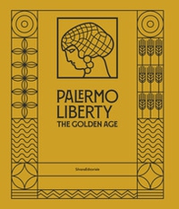 Palermo Liberty. The golden age - Librerie.coop