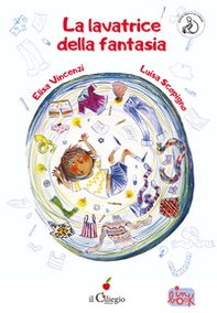 La lavatrice della fantasia. InBook - Librerie.coop La lavatrice della fantasia. InBook - Librerie.coop
