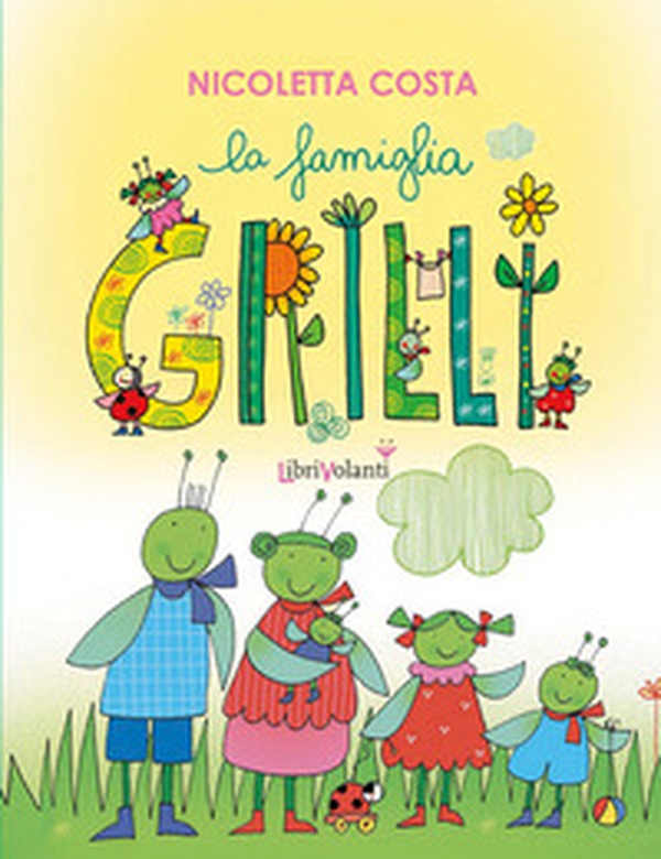La famiglia Grilli - Librerie.coop La famiglia Grilli - Librerie.coop