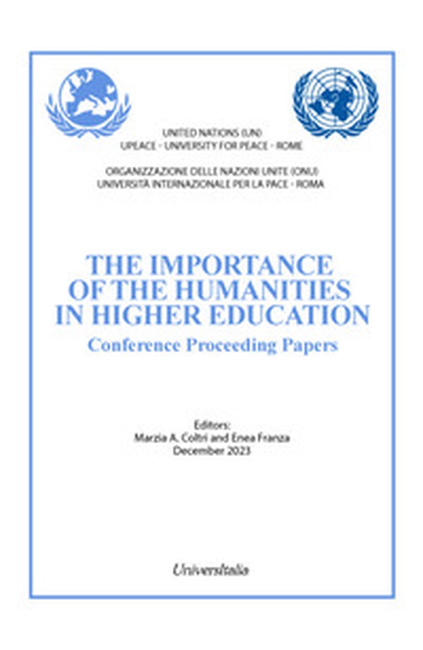 The importance of the humanities in higher education. Conference proceeding papers. Ediz. italiana e inglese - Librerie.coop The importance of the humanities in higher education. Conference proceeding papers. Ediz. italiana e inglese - Librerie.coop
