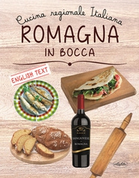 Romagna in bocca. Ediz. italiana e inglese - Librerie.coop