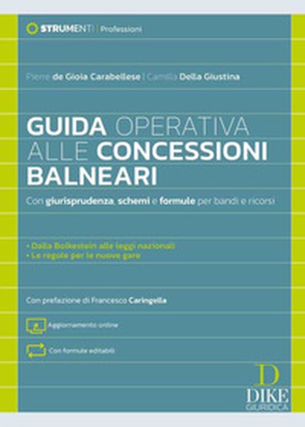 Guida operativa alle concessioni balneari. Con giurisprudenza, schemi e formule per bandi e ricorsi - Librerie.coop Guida operativa alle concessioni balneari. Con giurisprudenza, schemi e formule per bandi e ricorsi - Librerie.coop