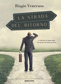 La strada del ritorno - Librerie.coop