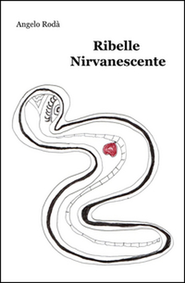 Ribelle nirvanescente - Librerie.coop Ribelle nirvanescente - Librerie.coop