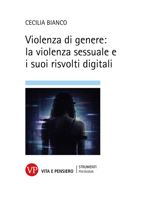 Violenza di genere: la violenza sessuale e i suoi risvolti digitali - Librerie.coop