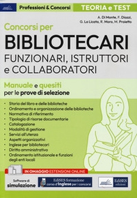 Concorsi per Bibliotecari. Funzionari, Istruttori e Collaboratori. Manuale e quesiti per le prove di selezione - Librerie.coop