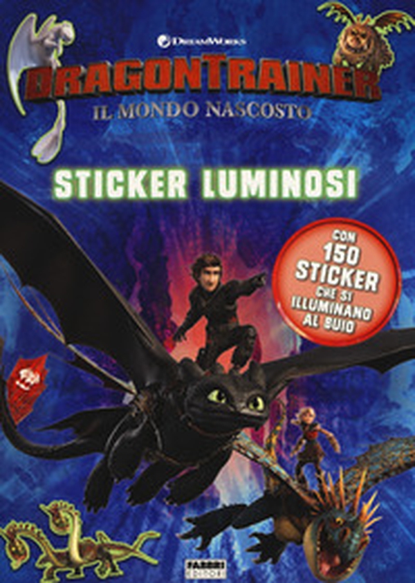 Dragon Trainer. Il mondo nascosto. Con adesivi luminosi - Librerie.coop Dragon Trainer. Il mondo nascosto. Con adesivi luminosi - Librerie.coop