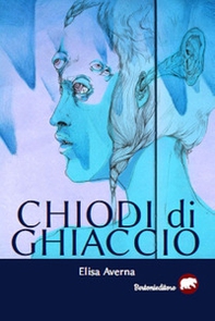 Chiodi di ghiaccio - Librerie.coop