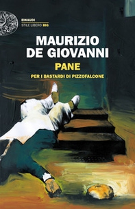Pane per i Bastardi di Pizzofalcone - Librerie.coop Pane per i Bastardi di Pizzofalcone - Librerie.coop