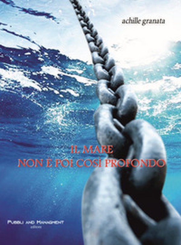 Il mare non è poi così profondo - Librerie.coop Il mare non è poi così profondo - Librerie.coop