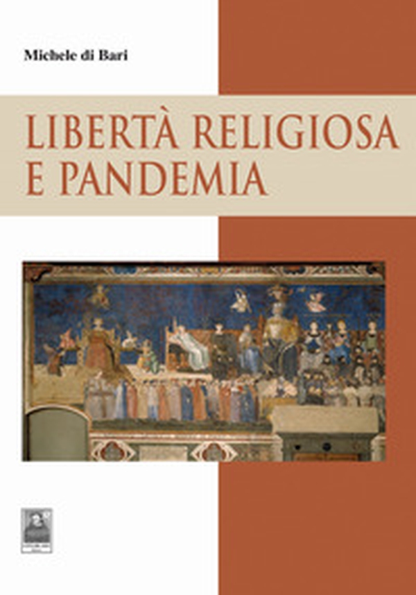 Libertà religiosa e pandemia - Librerie.coop Libertà religiosa e pandemia - Librerie.coop
