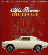 Alfa Romeo. Giulia GT - Librerie.coop