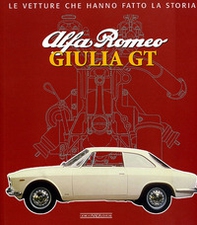 Alfa Romeo. Giulia GT - Librerie.coop
