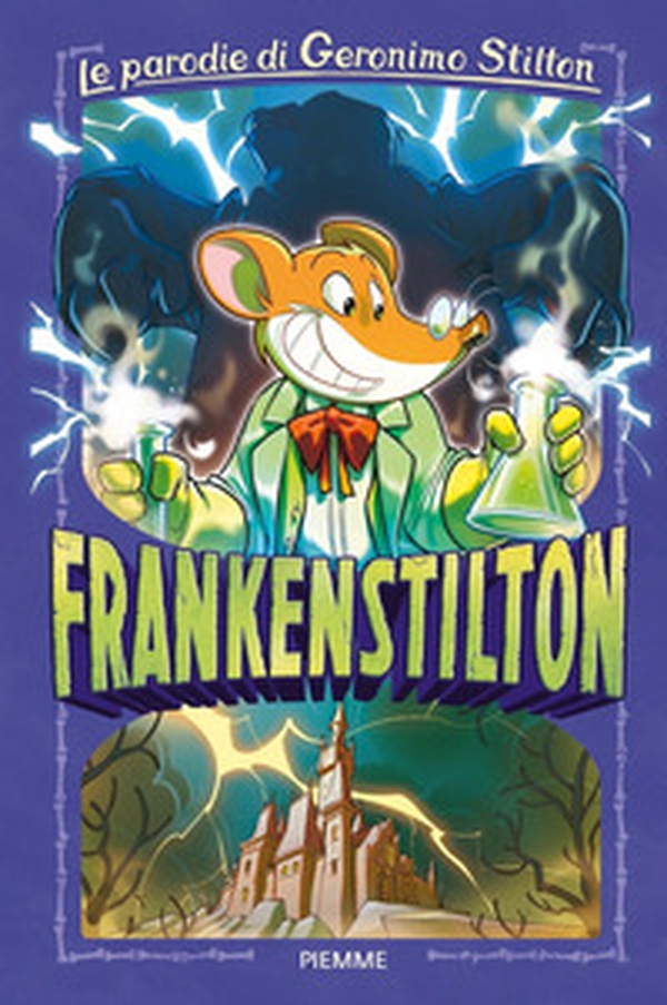 Frankenstilton. Le parodie di Geronimo Stilton - Librerie.coop Frankenstilton. Le parodie di Geronimo Stilton - Librerie.coop
