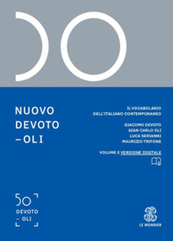 Nuovo Devoto-Oli. Il vocabolario dell'italiano contemporaneo 2021 - Librerie.coop Nuovo Devoto-Oli. Il vocabolario dell'italiano contemporaneo 2021 - Librerie.coop