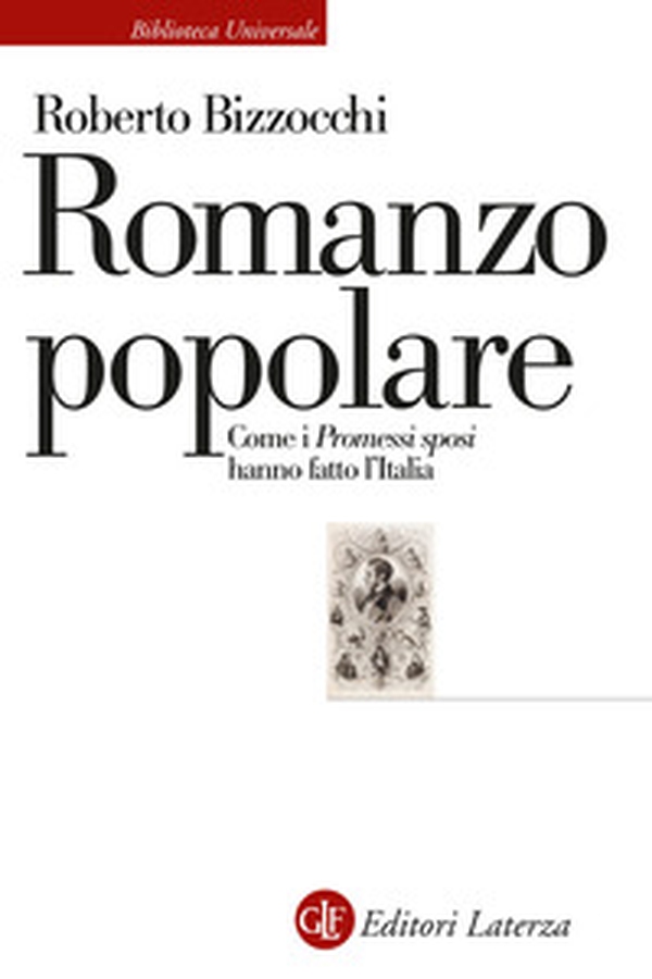 Romanzo popolare. Come i «Promessi sposi» hanno fatto l'Italia - Librerie.coop Romanzo popolare. Come i «Promessi sposi» hanno fatto l'Italia - Librerie.coop