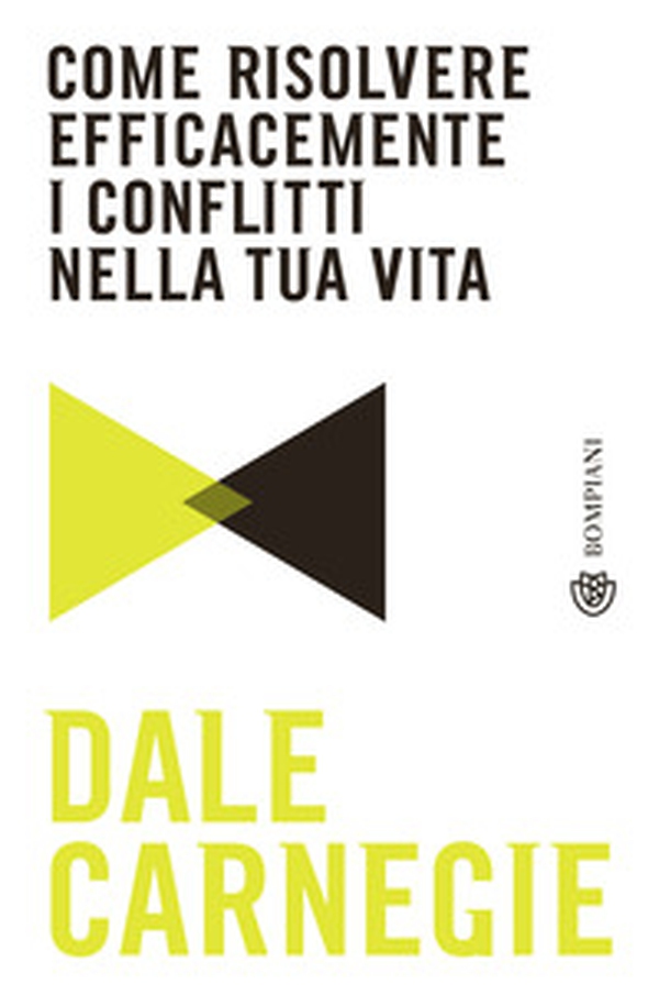 Come risolvere efficacemente i conflitti nella tua vita - Librerie.coop Come risolvere efficacemente i conflitti nella tua vita - Librerie.coop