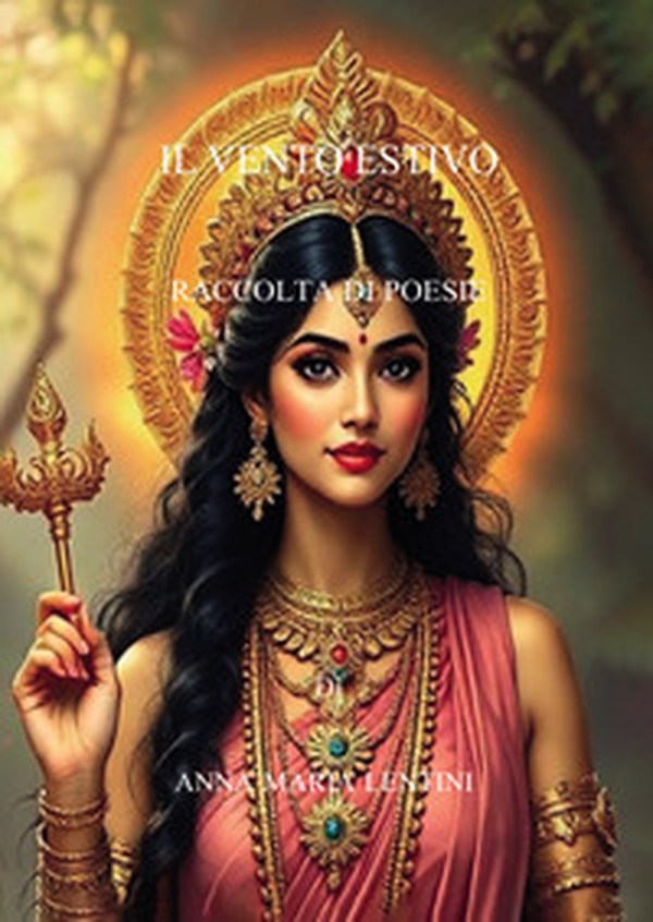 Il vento estivo. Raccolta di poesie - Librerie.coop Il vento estivo. Raccolta di poesie - Librerie.coop