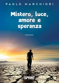 Mistero, luce, amore e speranza - Librerie.coop