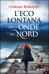 L'eco lontana delle onde del Nord - Librerie.coop L'eco lontana delle onde del Nord - Librerie.coop